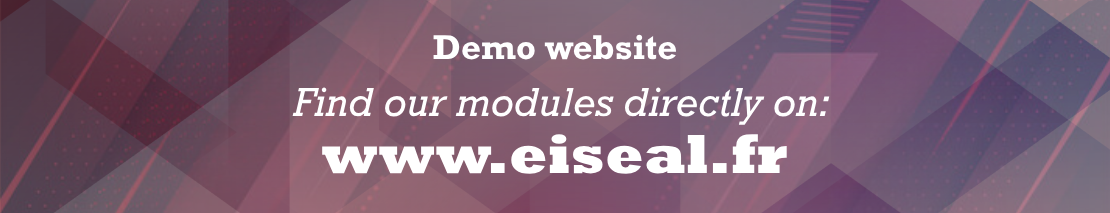 Prestashop modules demonstration website - Official store : https://www.eiseal.fr